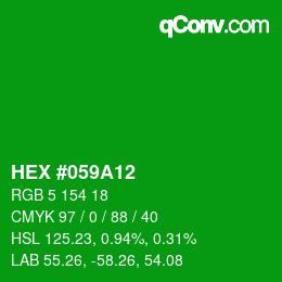 カラーコード: HEX #059A12 | qconv.com
