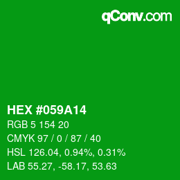 カラーコード: HEX #059A14 | qconv.com