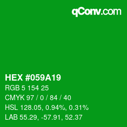 カラーコード: HEX #059A19 | qconv.com