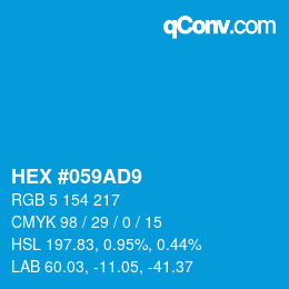 Code couleur: HEX #059AD9 | qconv.com