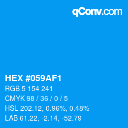 カラーコード: HEX #059AF1 | qconv.com