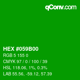 Code couleur: HEX #059B00 | qconv.com