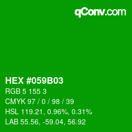 カラーコード: HEX #059B03 | qconv.com