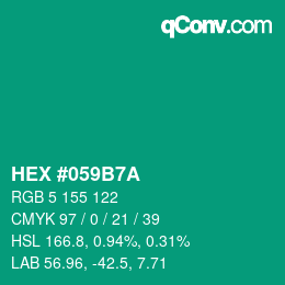 カラーコード: HEX #059B7A | qconv.com