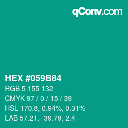 Code couleur: HEX #059B84 | qconv.com