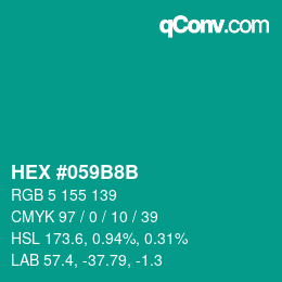Code couleur: HEX #059B8B | qconv.com