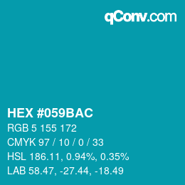カラーコード: HEX #059BAC | qconv.com
