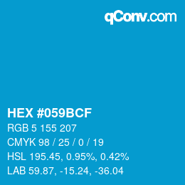 Code couleur: HEX #059BCF | qconv.com