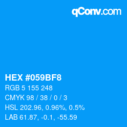 Code couleur: HEX #059BF8 | qconv.com