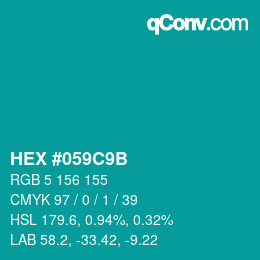 カラーコード: HEX #059C9B | qconv.com