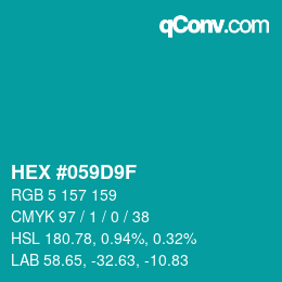 Code couleur: HEX #059D9F | qconv.com