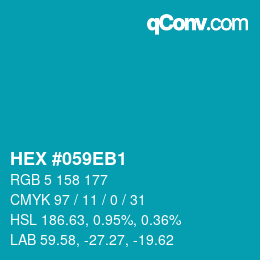 Farbcode: HEX #059EB1 | qconv.com