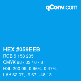 カラーコード: HEX #059EEB | qconv.com