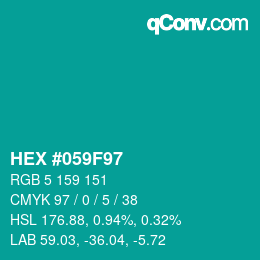 カラーコード: HEX #059F97 | qconv.com