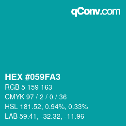 カラーコード: HEX #059FA3 | qconv.com