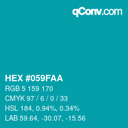 カラーコード: HEX #059FAA | qconv.com