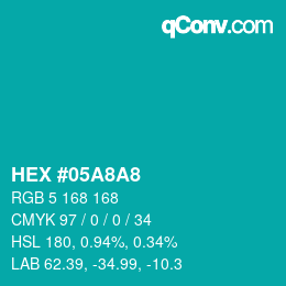 Farbcode: HEX #05A8A8 | qconv.com