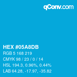 カラーコード: HEX #05A8DB | qconv.com