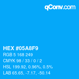 カラーコード: HEX #05A8F9 | qconv.com