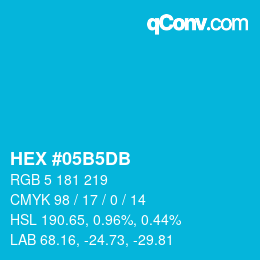 颜色代码: HEX #05B5DB | qconv.com