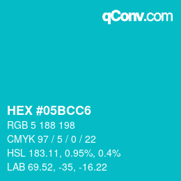 Color code: HEX #05BCC6 | qconv.com