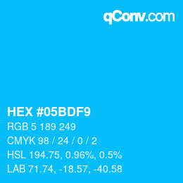 Color code: HEX #05BDF9 | qconv.com
