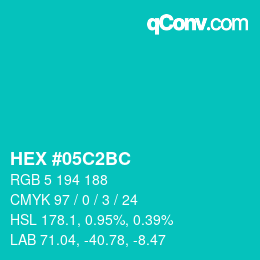 Color code: HEX #05C2BC | qconv.com