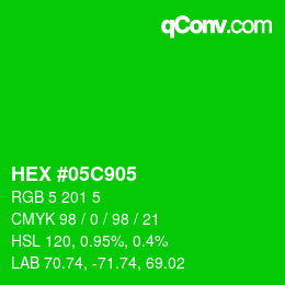 Color code: HEX #05C905 | qconv.com