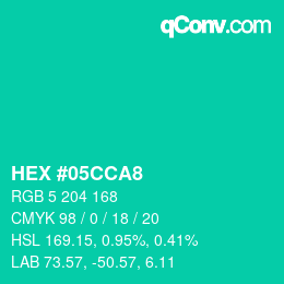カラーコード: HEX #05CCA8 | qconv.com
