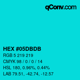 颜色代码: HEX #05DBDB | qconv.com