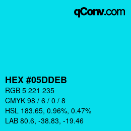 Color code: HEX #05DDEB | qconv.com