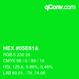 Color code: HEX #05E61A | qconv.com