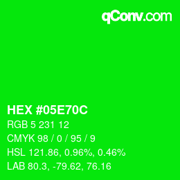 颜色代码: HEX #05E70C | qconv.com