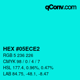 カラーコード: HEX #05ECE2 | qconv.com