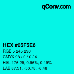 Color code: HEX #05F5E6 | qconv.com