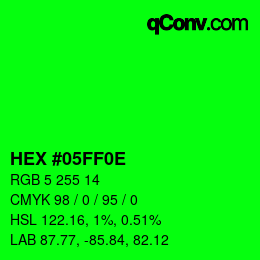 Color code: HEX #05FF0E | qconv.com