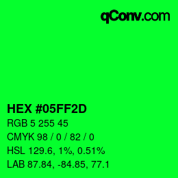 Color code: HEX #05FF2D | qconv.com