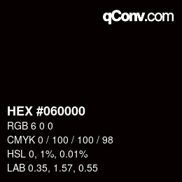 颜色代码: HEX #060000 | qconv.com