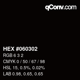 カラーコード: HEX #060302 | qconv.com