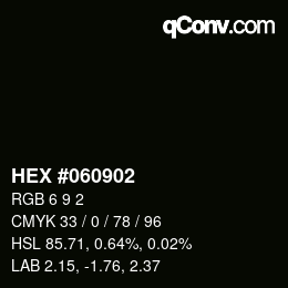 Color code: HEX #060902 | qconv.com