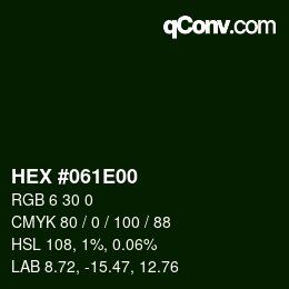 カラーコード: HEX #061E00 | qconv.com