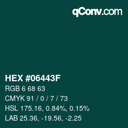 カラーコード: HEX #06443F | qconv.com