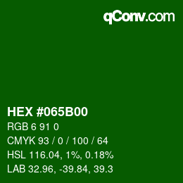 Color code: HEX #065B00 | qconv.com