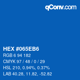 カラーコード: HEX #065EB6 | qconv.com