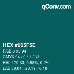 Color code: HEX #065F5E | qconv.com