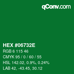 カラーコード: HEX #06732E | qconv.com