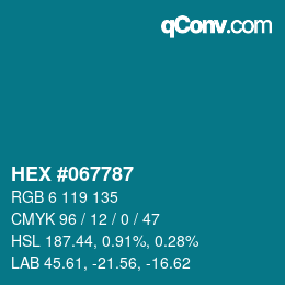 カラーコード: HEX #067787 | qconv.com