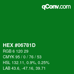 カラーコード: HEX #06781D | qconv.com