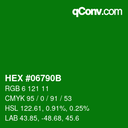 カラーコード: HEX #06790B | qconv.com