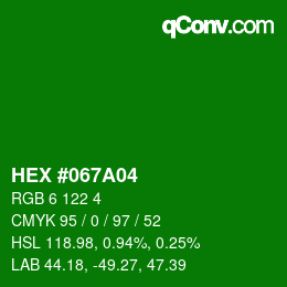 カラーコード: HEX #067A04 | qconv.com